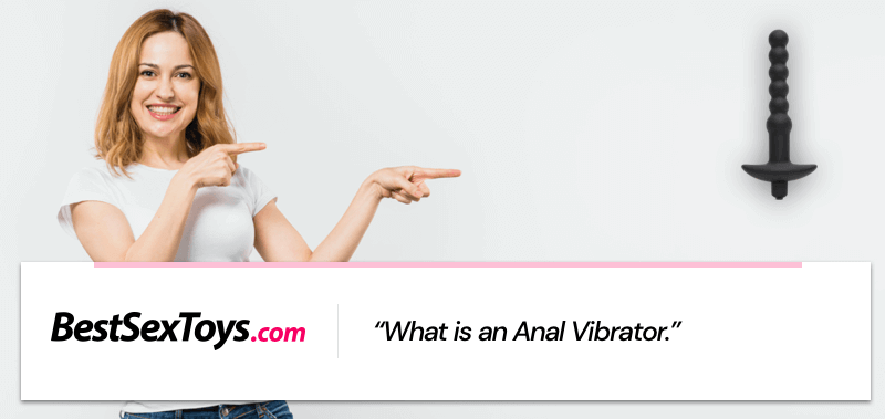 What an anal vibrator is