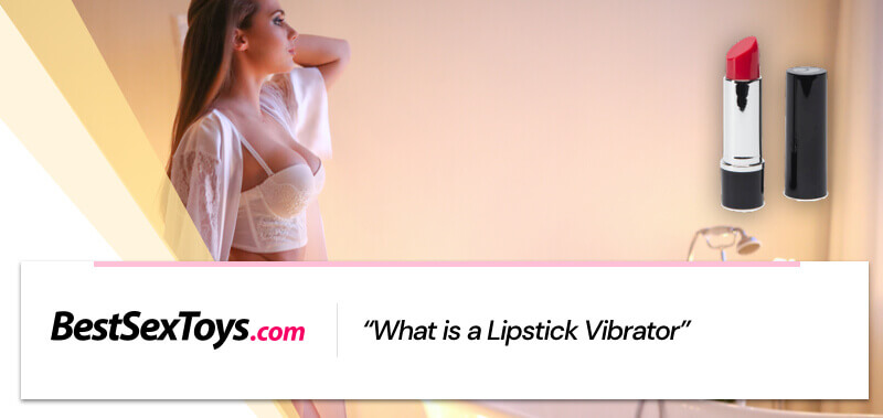 Lipstick vibrator meaning