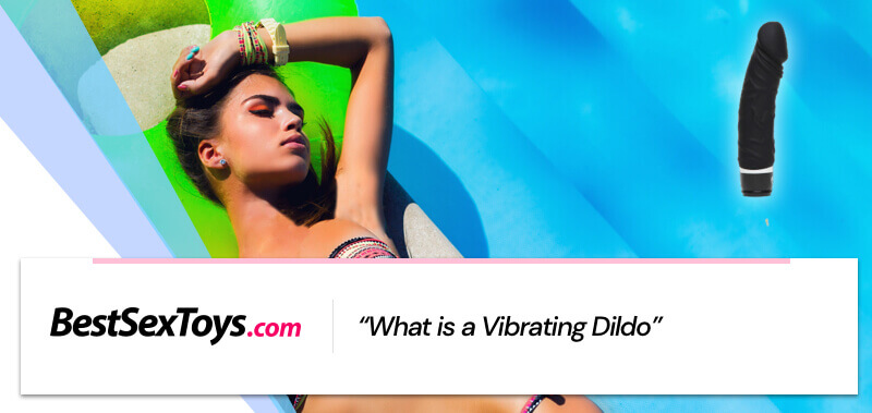 What is a vibrating dildo