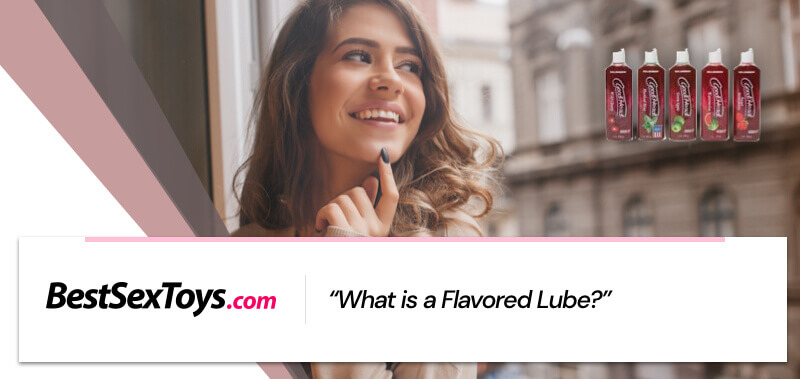 What Flavored lubes are