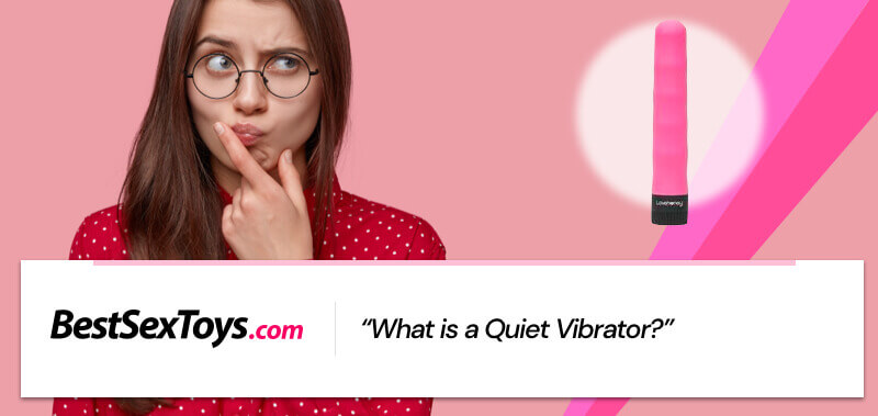 What a quiet vibrator is