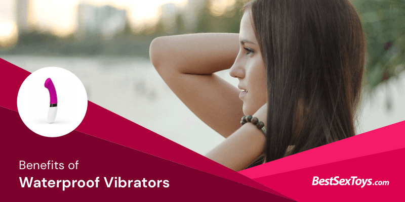 Waterproof vibrators benefits