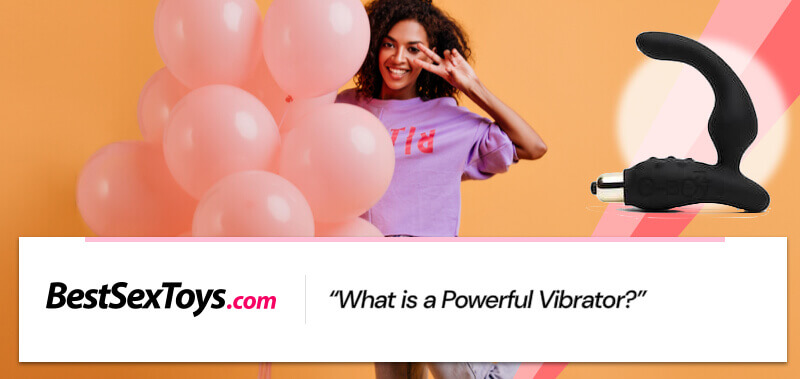 What a powerful vibrator is